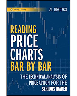 Reading Price Charts Bar by Bar: The Technical Analysis of Price Action for the Serious Trader